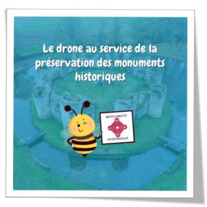Le drone au service de la préservation de monuments historiques