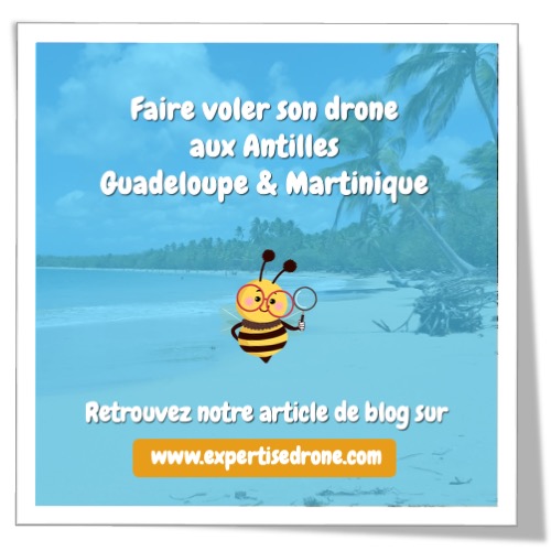 Faire voler son drone aux Antilles