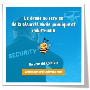 Le drone au service de la sécurité