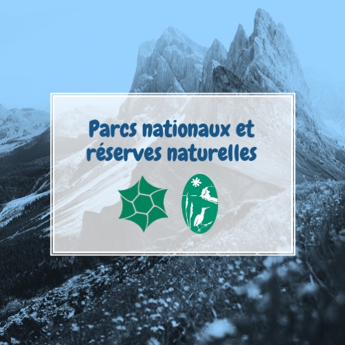 Parcs nationaux et réserves naturelles