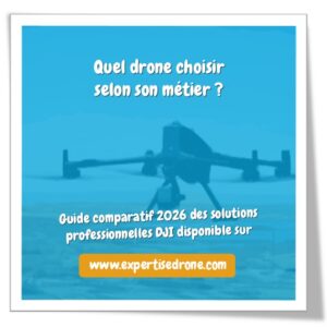 Quel drone choisir selon son métier ? (Guide complet 2026)
