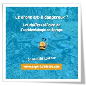 Le drone est-il dangereux ? Analyse de l&rsquo;accidentologie des drones en Europe et en France