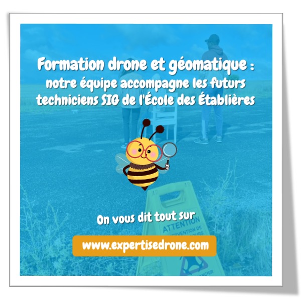 Formation technicien supérieur en géomatique, spécialité pilote de drone, de l'école des Établières