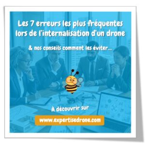 Les 7 erreurs les plus fréquentes lors de l’internalisation d’un drone (et comment les éviter)