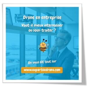Drone en entreprise : Vaut-il mieux internaliser ou sous-traiter ?