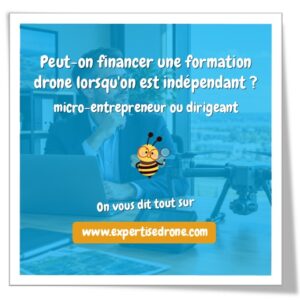 Comment financer sa formation drone lorsqu&rsquo;on est indépendant, micro-entrepreneur ou dirigeant ?